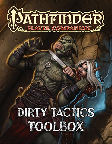 Pathfinder Player Companion: Dirty Tactics Toolbox