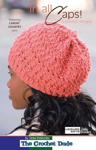 In All Caps!-6 Stylish Crocheted Headgear Designs from The Crochet Dude