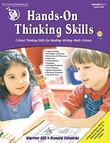 Hands-On Thinking Skills - Critical Thinking Skills for Reading, Writing, Math, and Science (Grades K-1)