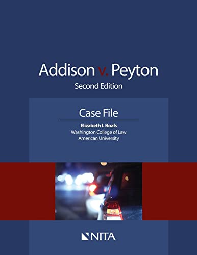 Addison v. Peyton: Second Edition Case File (Nita)