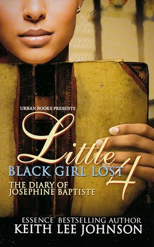 Little Black Girl Lost 4:: The Diary of Josephine Baptiste