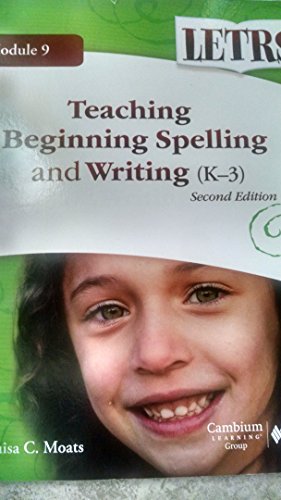 LETRS Module 9 Teaching Beginning Spelling and Writing