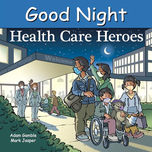 Good Night Health Care Heroes (Good Night Our World)