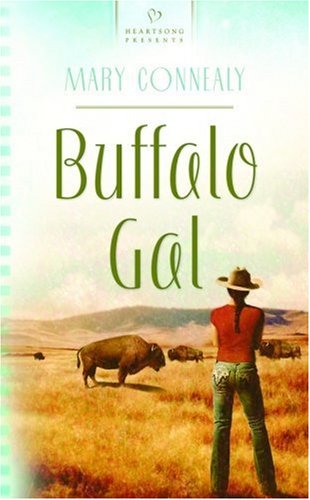 Buffalo Gal (South Dakota Weddings, Book 1) (Heartsong Presents #818)