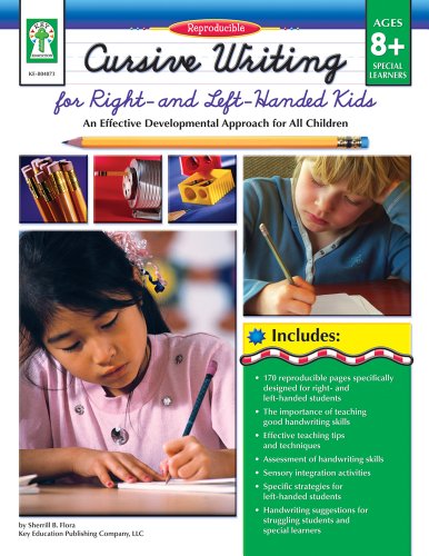 Cursive Writing for Right- & Left- Handed Kids, Grades 3 - 7: An Effective Developmental Approach for All Children by Key Education