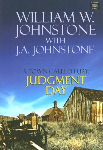 Judgment Day: A Town Called Fury