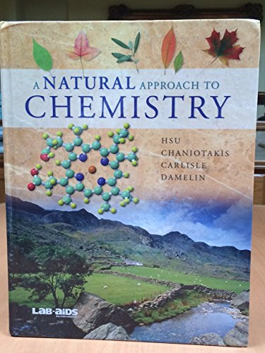 A Natural Approach to Chemistry, Student Textbook