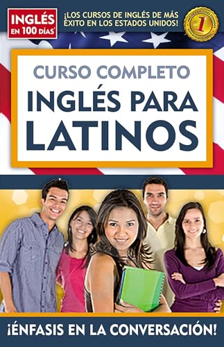 Curso completo inglés para latinos / Inglés en 100 días (Spanish Edition)