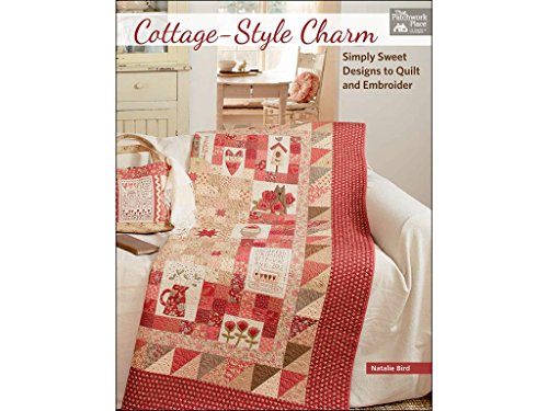 Cottage-Style Charm: Simply Sweet Designs to Quilt and Embroider