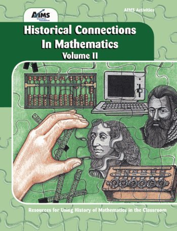 Historical Connections in Mathematics, Volume II