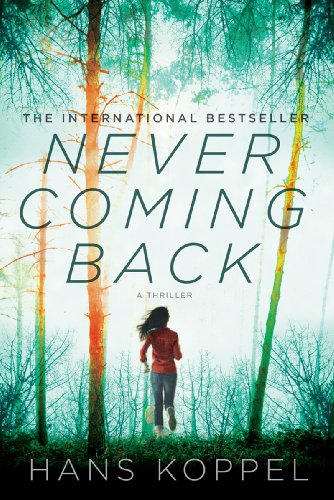 Never Coming Back: A Novel