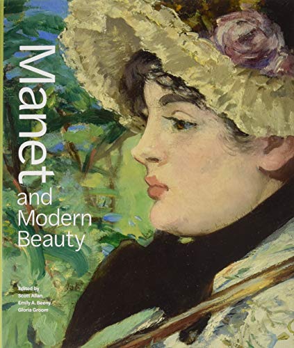Manet and Modern Beauty: The Artist's Last Years