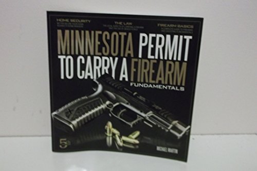 Minnesota Permit to Carry a Firearm Fundamentals, 5th Edition
