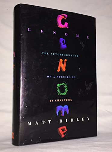 Genome : The Autobiography of a Species in 23 Chapters