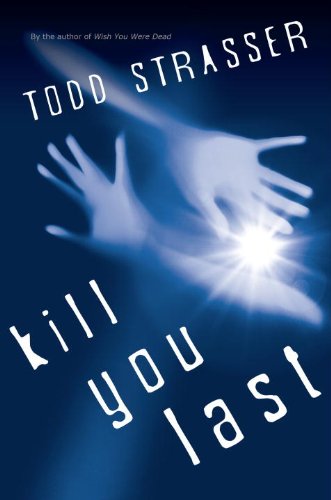 Kill You Last (The Thrillogy)