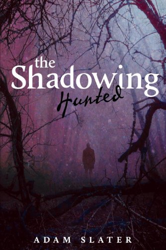 The Shadowing: Hunted