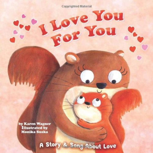 I Love You for You: A Story & Song of Love