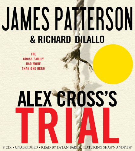 Alex Cross's TRIAL (Alex Cross Adventures, 1)