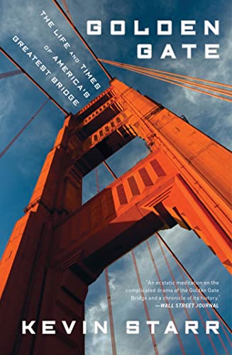 Golden Gate: The Life and Times of America's Greatest Bridge
