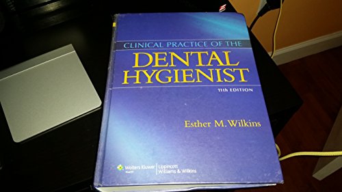 CLINICAL PRACTICE OF THE DENTAL HYGIENIST 11E: .