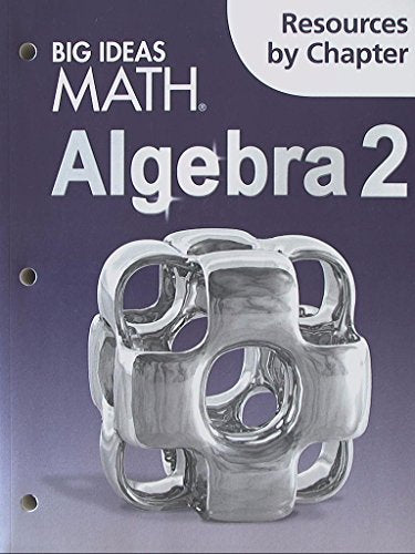 Big Ideas Math Algebra 2: Resources by Chapter