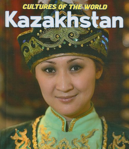 Kazakhstan (Cultures of the World, 22)