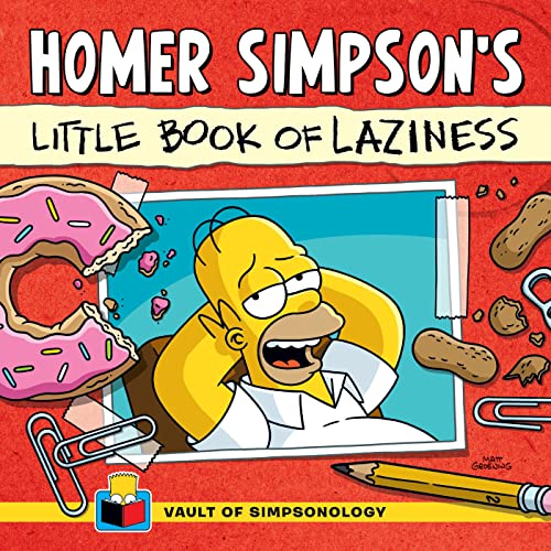 Homer Simpson's Little Book of Laziness (The Vault of Simpsonology)