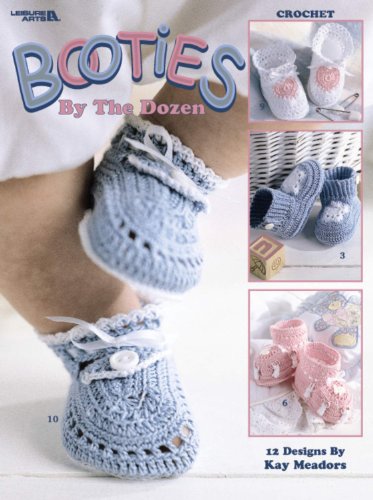 Booties by the Dozen: Crochet