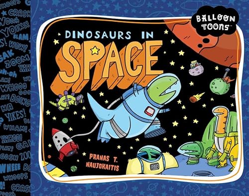 Dinosaurs in Space (Balloon Toons)