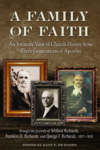 A Family of Faith: An Intimate View of Church History From Three Generations of Apostles