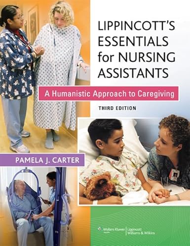 Lippincott's Essentials for Nursing Assistants: A Humanistic Approach to Caregiving