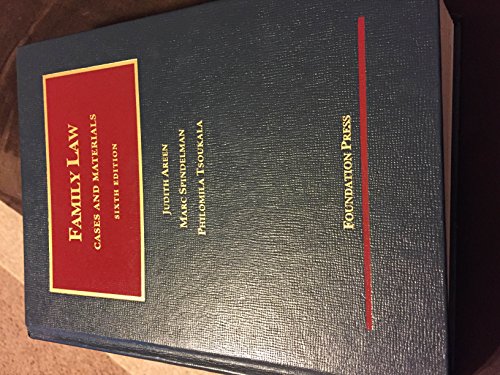 Family Law: Cases and Materials, 6th Edition (University Casebook)