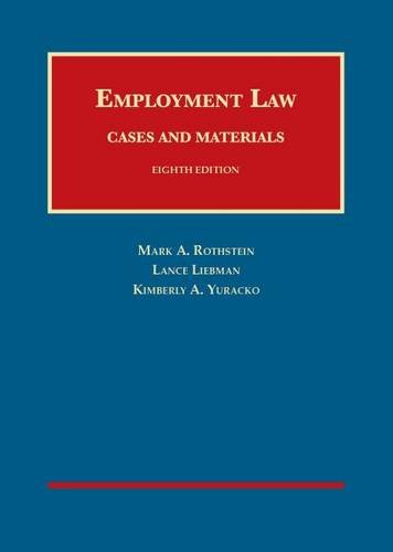 Employment Law Cases and Materials, 8th (University Casebook Series)