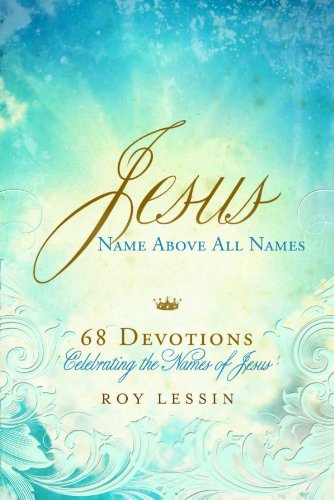 Jesus: Name Above All Names