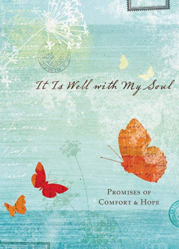It is Well with My Soul: Promises of Comfort and Hope
