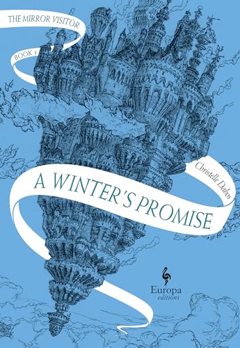 A Winter's Promise: Book One of The Mirror Visitor Quartet