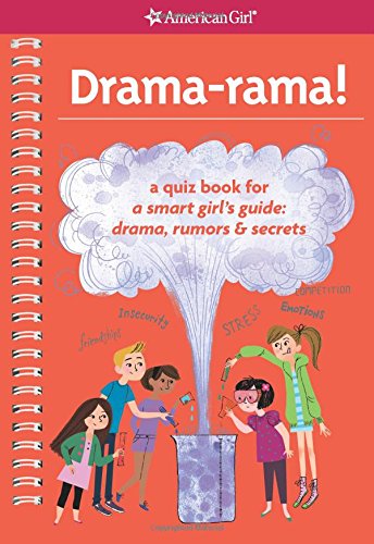 Drama-rama!: a quiz book for a smart girl's guide: drama, rumors & secrets