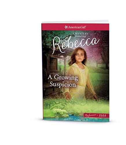 A Growing Suspicion: A Rebecca Mystery (American Girl Beforever Mysteries)