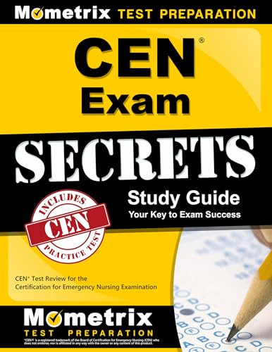 CEN Exam Secrets Study Guide: CEN Test Review for the Certification for Emergency Nursing Examination