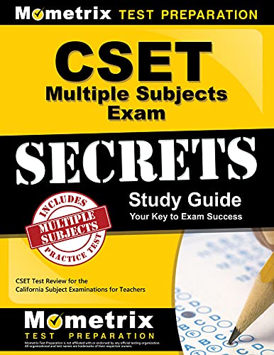 CSET Multiple Subjects Exam Secrets Study Guide: CSET Test Review for the California Subject Examinations for Teachers (Mometrix Secrets Study Guides) - SOLD AS SET (2 PARTS)