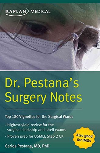 Dr. Pestana's Surgery Notes: Top 180 Vignettes for the Surgical Wards