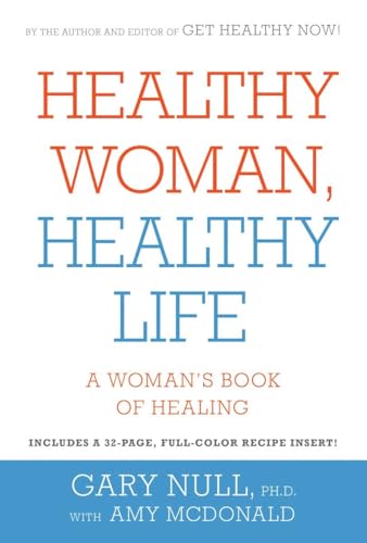 Healthy Woman, Healthy Life: A Woman's Book of Healing