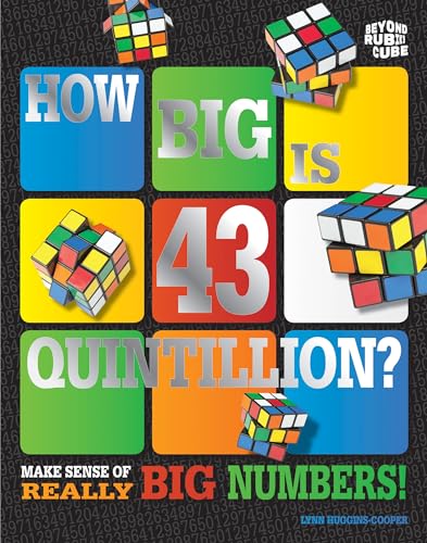 How Big Is 43 Quintillion? (Beyond the Rubik's Cube)