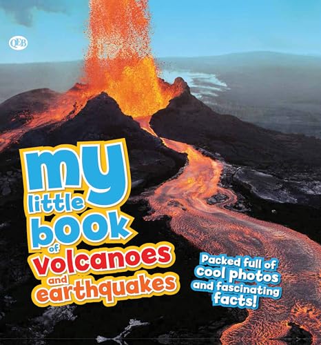 My Little Book of Volcanoes and Earthquakes: Packed full of cool photos and fascinating facts!