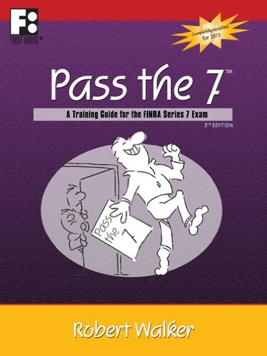 Pass the 7: A Training Guide for the FINRA Series 7 Exam