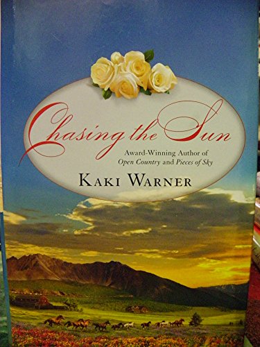 Chasing The Sun (Blood Rose Trilogy)