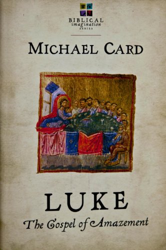 Luke: The Gospel of Amazement