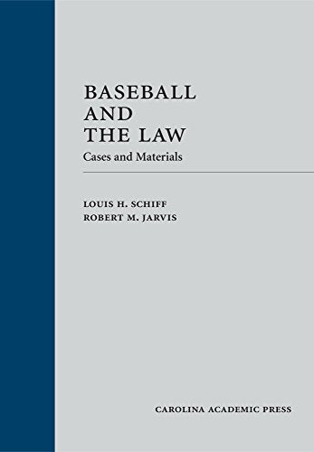 Baseball and the Law: Cases and Materials