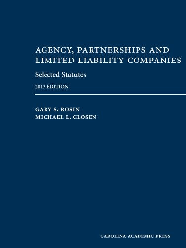 Agency, Partnerships and Limited Liability Companies Selected Statutes