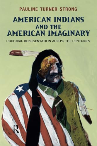American Indians and the American Imaginary: Cultural Representation Across the Centuries